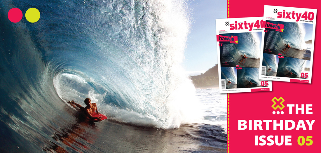 sixty40 magazine issue 05 - The Birthday Issue